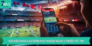 Soi Kèo Nhà Cái Hôm Nay Nhận Ngay 1 Triệu Từ 7m 16 Soi Kèo Nhà Cái Hôm Nay Nhận Ngay 1 Triệu Từ 7m