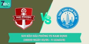 Soi kèo Hải Phòng vs Nam Định (18h00 ngày 03/05 – V-League) 9 Soi kèo Hải Phòng vs Nam Định (18h00 ngày 03/05 – V-League)